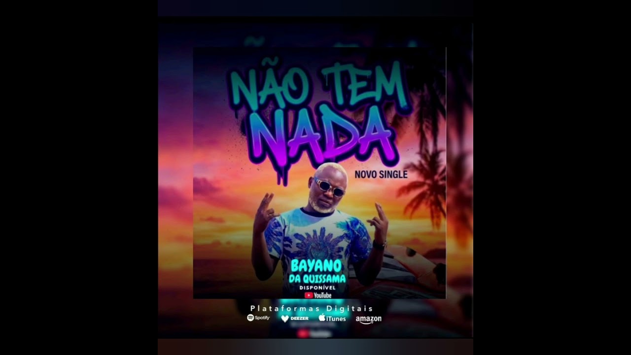 Bayano Da Kissama - Não Tem Nada
