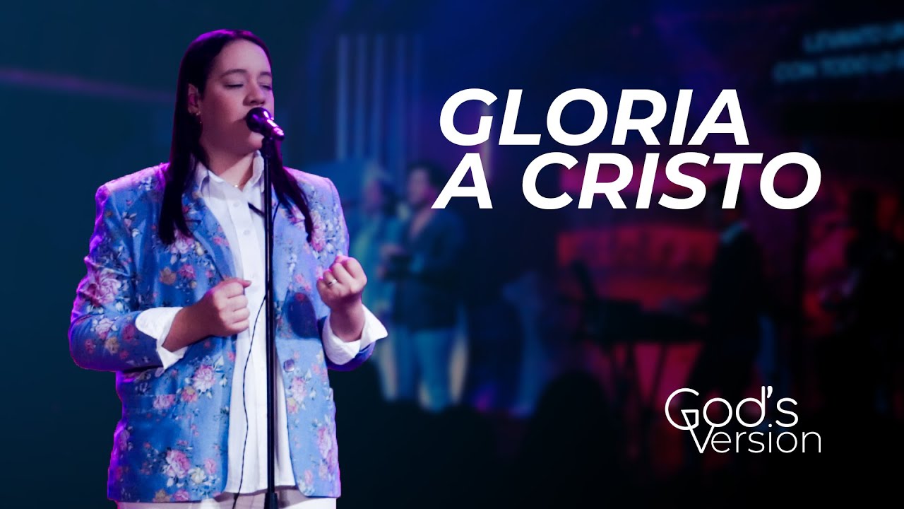 Gloria a Cristo (All Hail King Jesus) Bethel en Español  | Gods Version