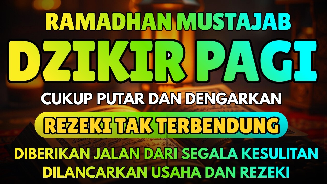 Dzikir Pagi Sesuai Sunnah untuk Rezeki Lancar & Kehidupan Berkah