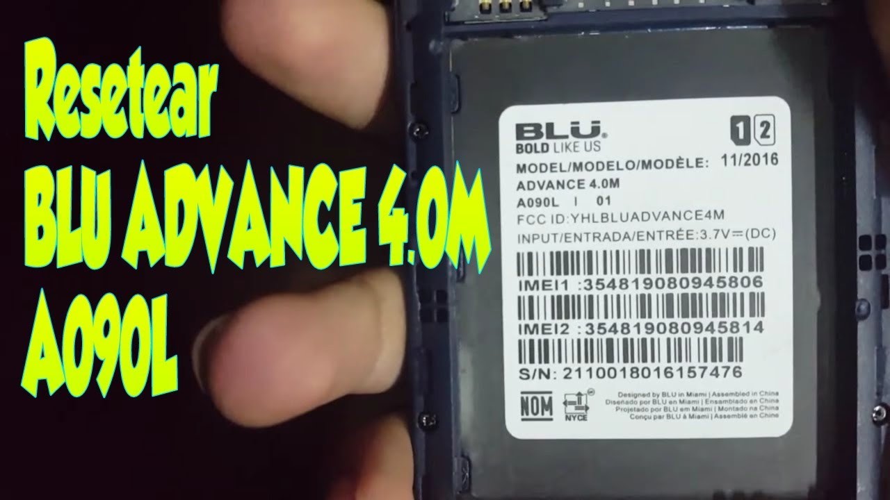 como resetear un BLU ADVANCE 4.0M A090L/Hard reset de un blu advance 4.0m