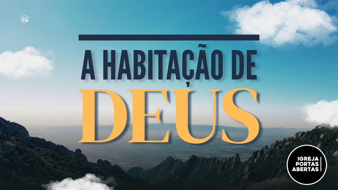 A Habitação de Deus