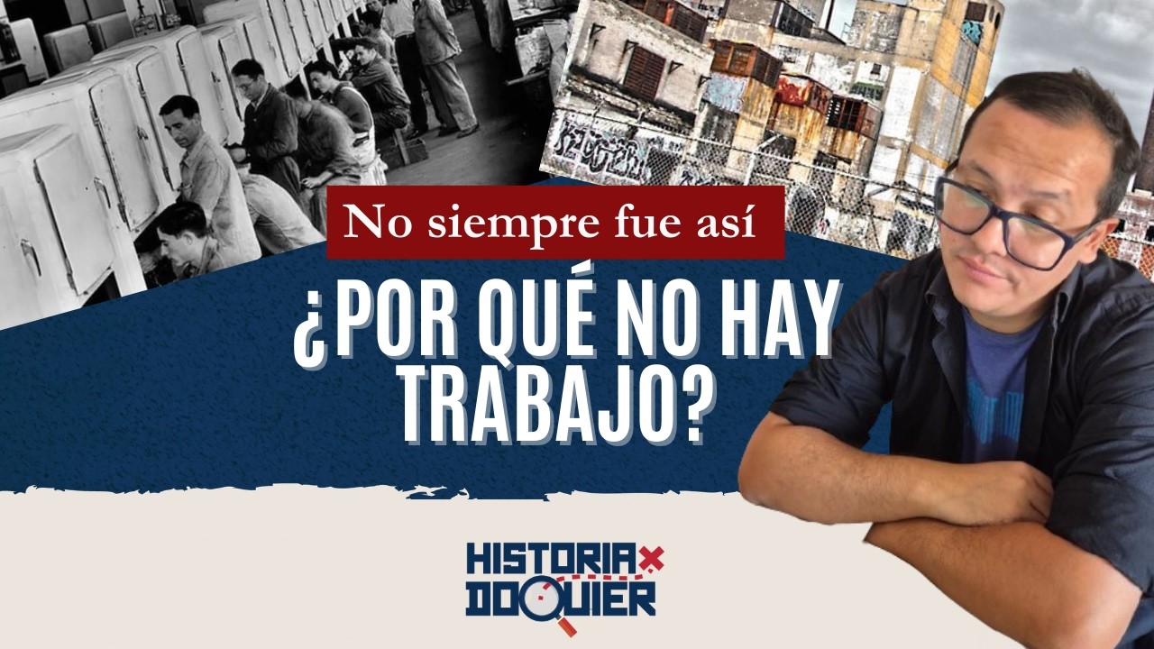¿Por qué hay desempleo en Argentina? Historia, trabajo y el quiebre del modelo productivo
