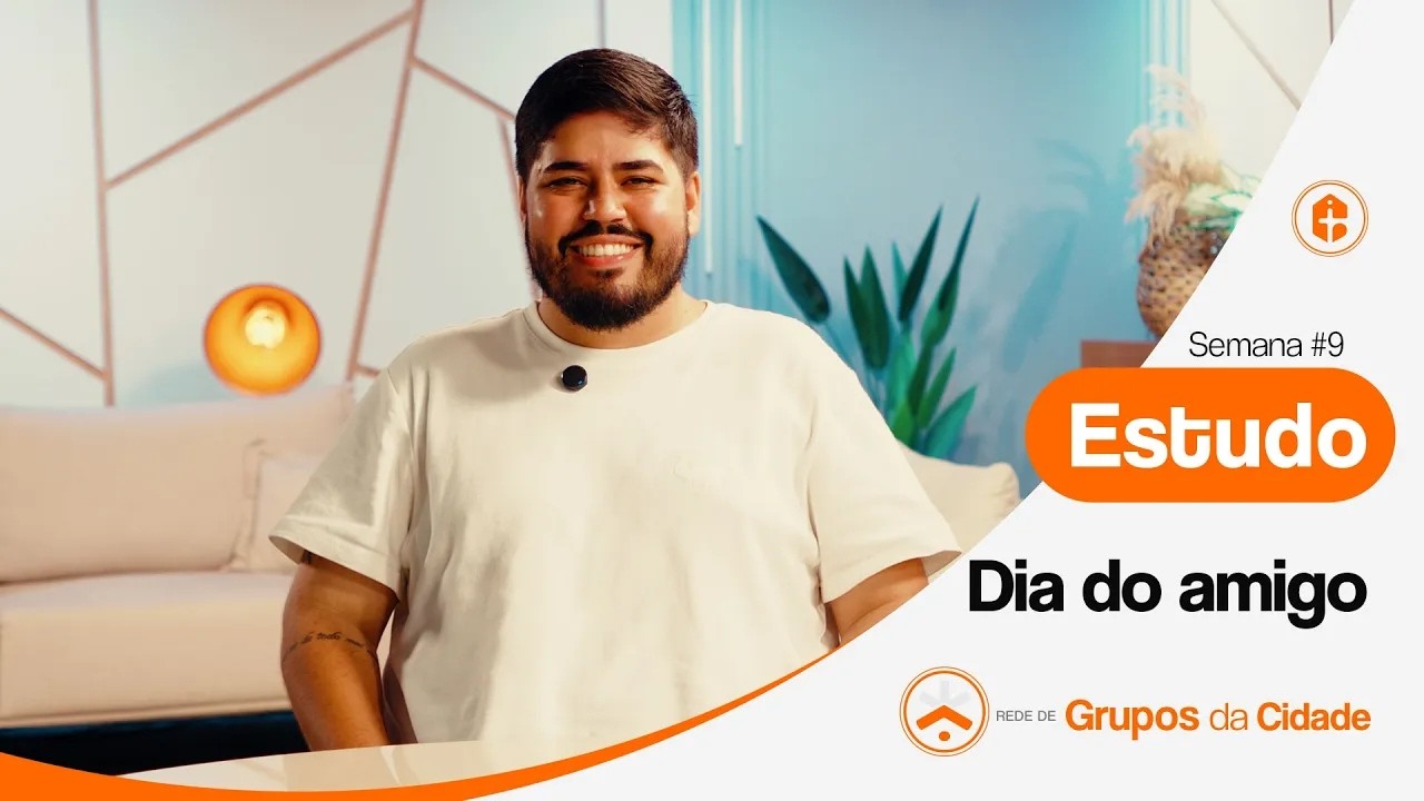 Estudo de Grupos da Cidade - Semana 09/52
