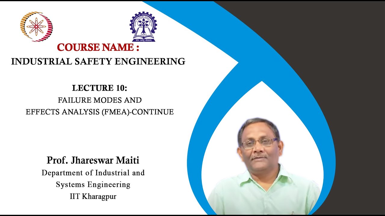 Lecture 10: Failure Modes and Effects Analysis (FMEA)-Continue