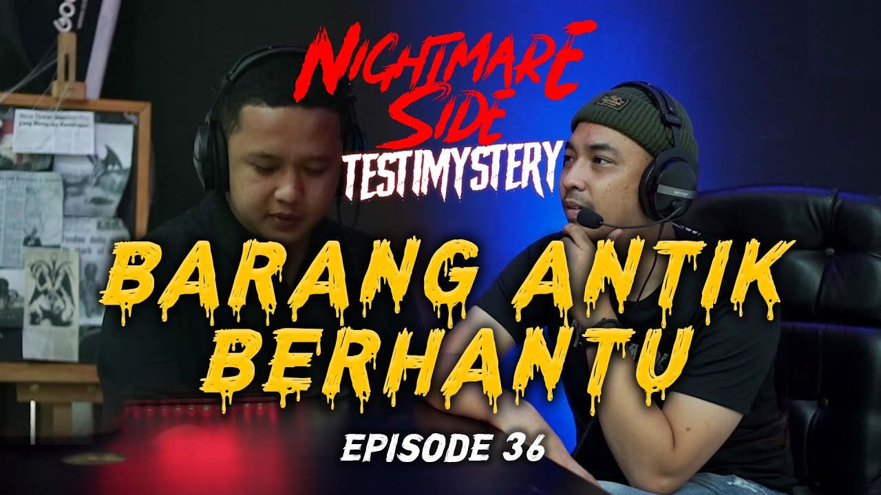 NIGHTMARESIDE TESTIMYSTERY #36 | BARANG ANTIK BERHANTU