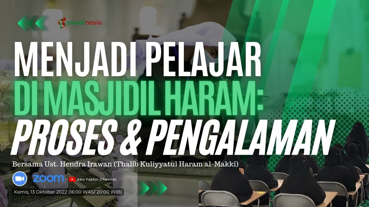 Proses dan Pengalaman Menjadi Pelajar di Kuliyatul Haram Al Makki