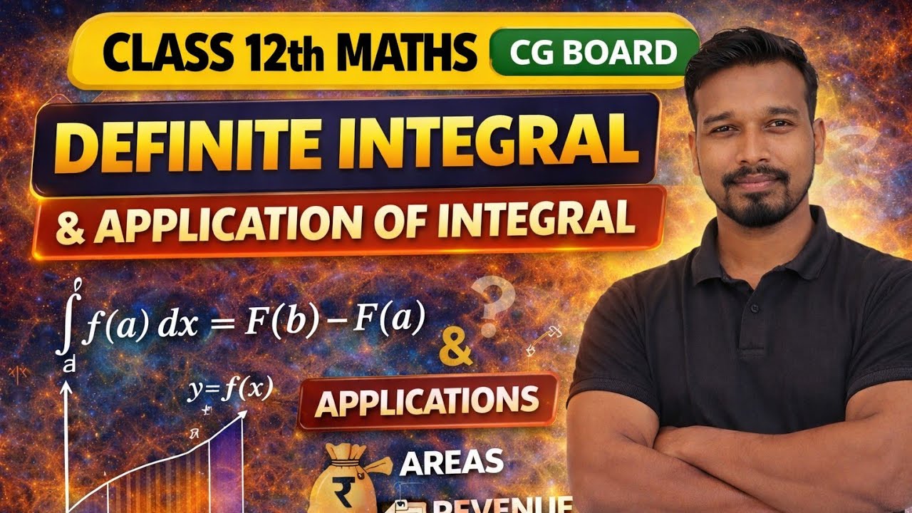Definite Integral & Application of Integral | Class 12th Maths | CG Board 2026 | by aashutosh sir