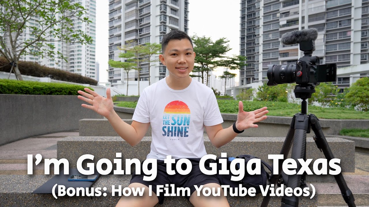 I'm Going to Gigafactory Texas! (Bonus: How I Film YouTube Videos)
