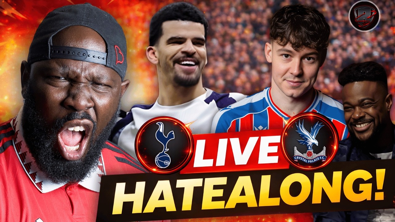 Tottenham Vs Crystal Palace | Hate Along | @ExpressionsOozing Don't want my Support?! RELEGATE THEM