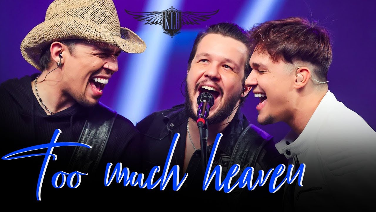 KLB | Too Much Heaven (Cover)