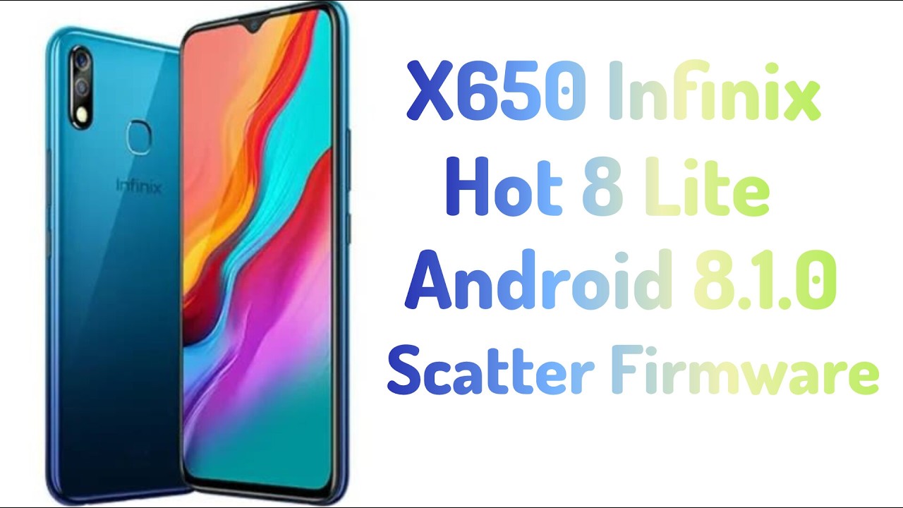 X650 Infinix Hot 8 Lite OSv8.1.0 Scatter Firmware By RJ MOBILES
