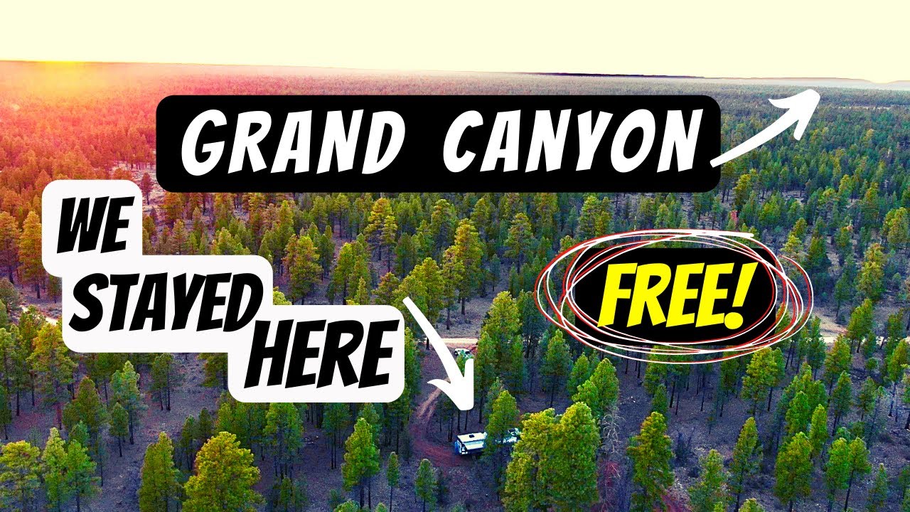 AMAZING FREE RV CAMPING | GRAND CANYON NATIONAL PARK