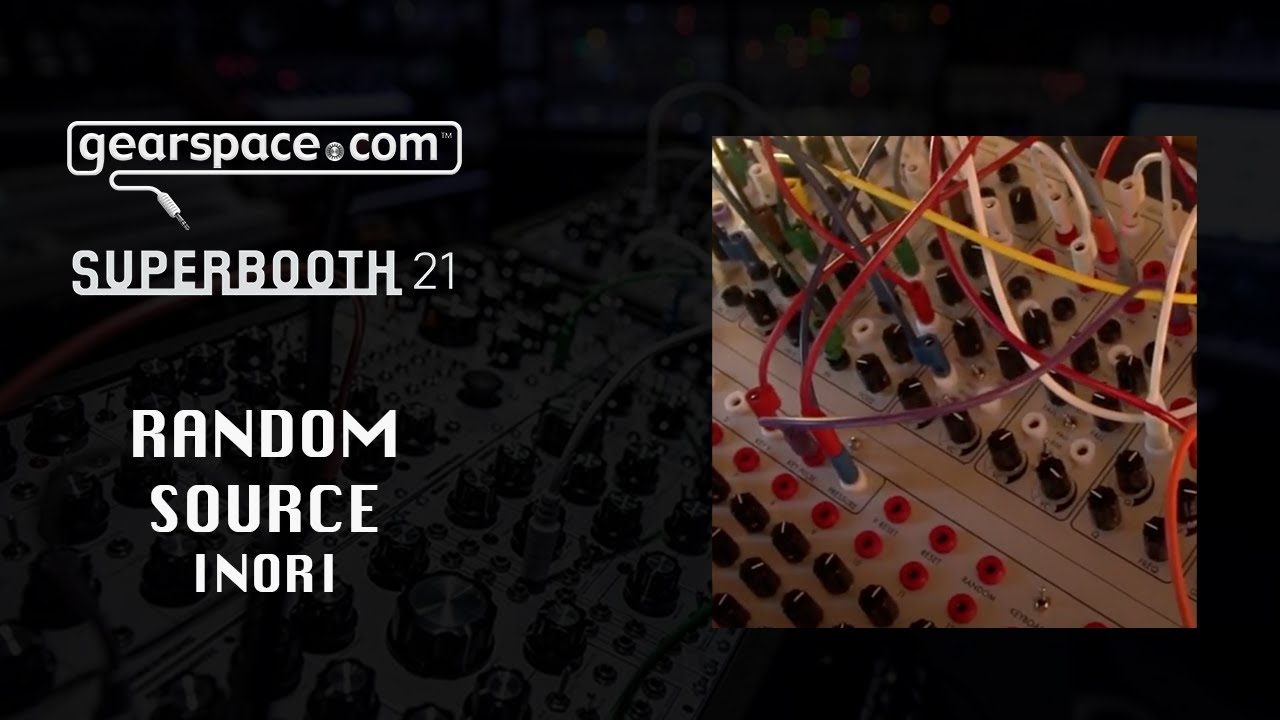 Random Source Inori - Gearspace @ Superbooth 2021