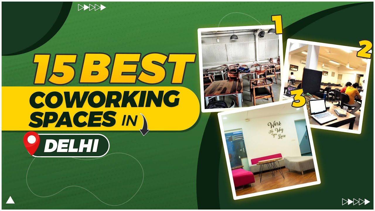 15 Best Coworking Space In Delhi (2023)