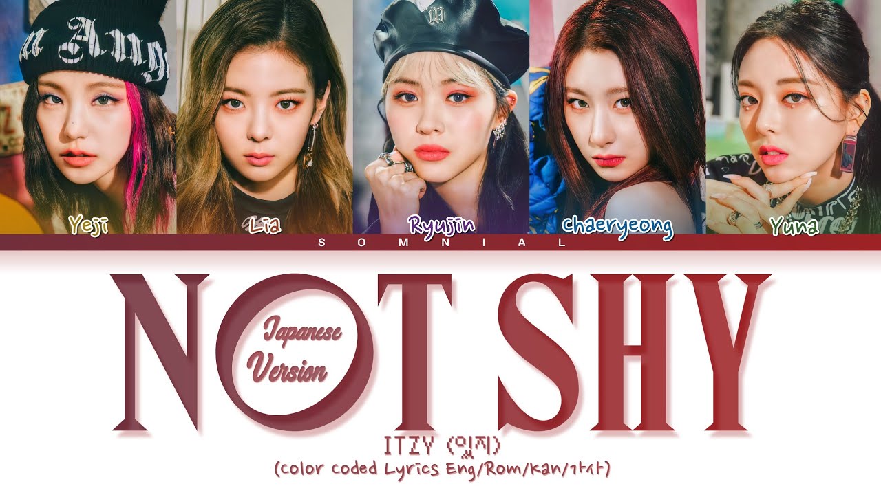 ITZY Not Shy (Japanese Ver.) Lyrics (Color Coded Lyrics)