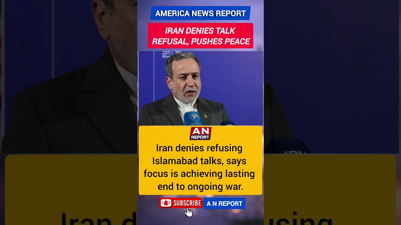 Iran Denies Refusing Talks In Islamabad | Seeks Lasting End To War | Diplomacy Twist | A N REPORT
