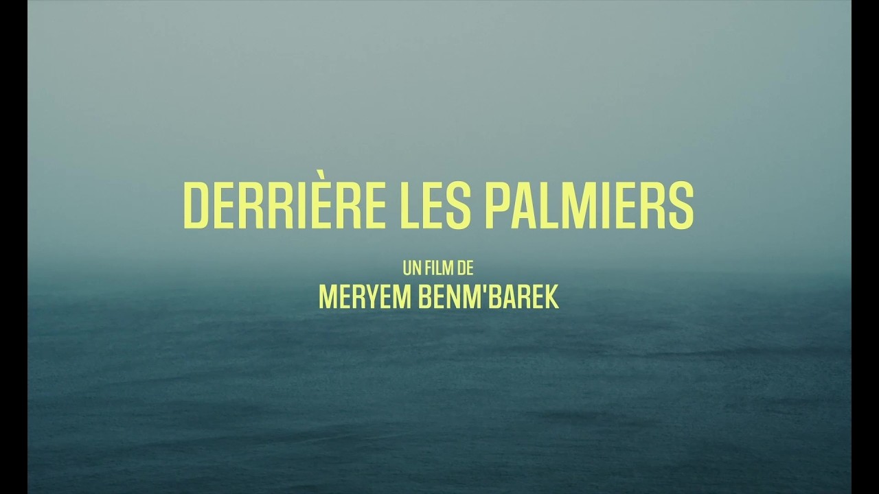 Derrière les palmiers (2025) - Bande annonce VOST et VF
