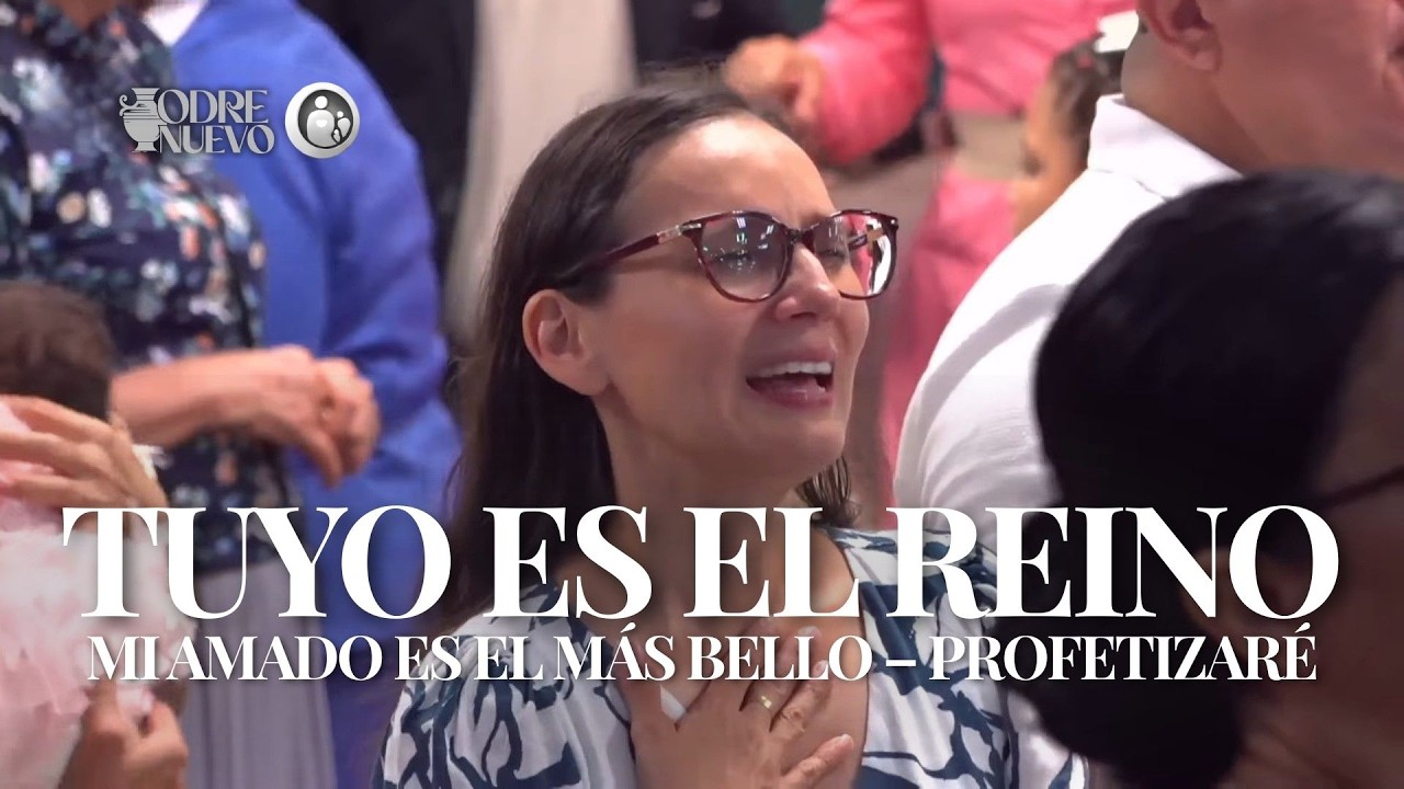 Tuyo Es El Reino – Mi Amado Es El Más Bello – Profetizaré | Ministerio Musical Odre Nuevo