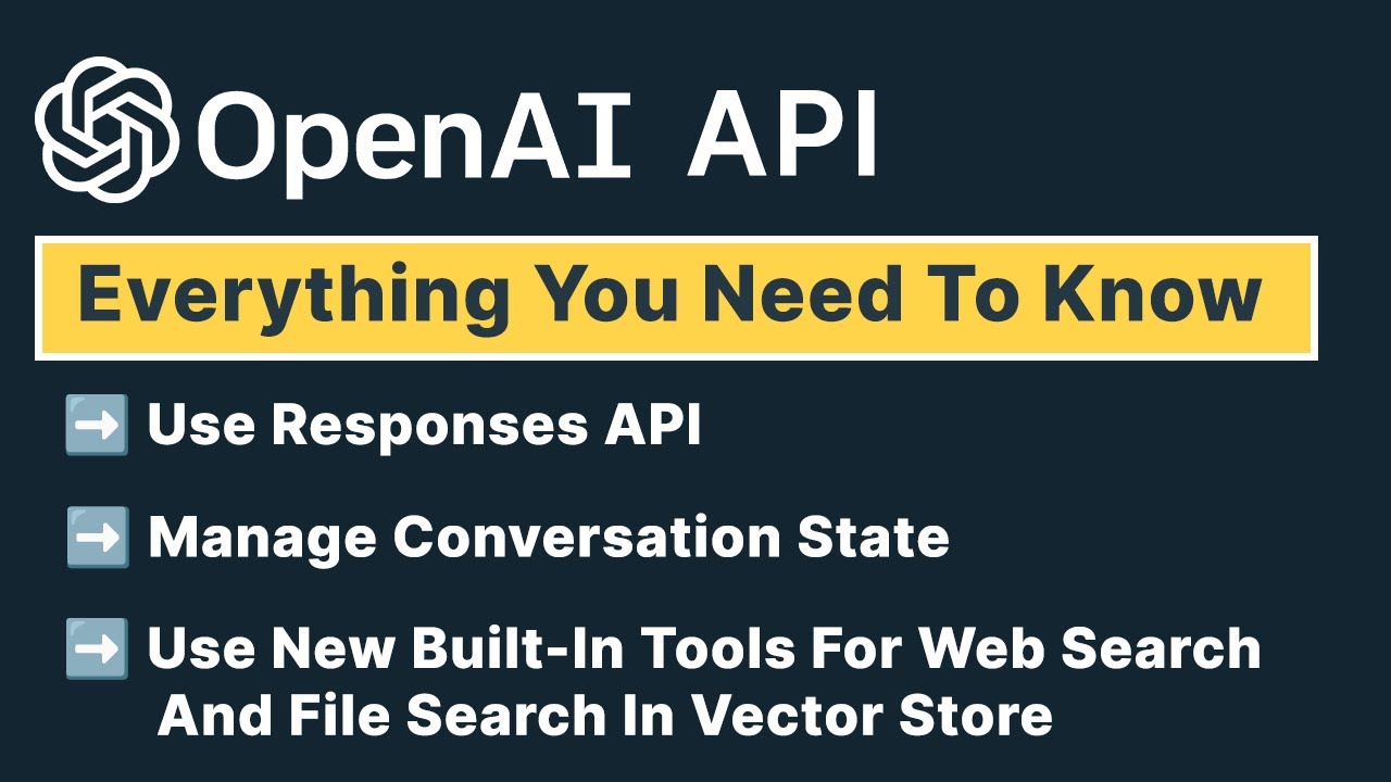 Everything You Need To Know To Start Using OpenAI Responses API For Agent Development