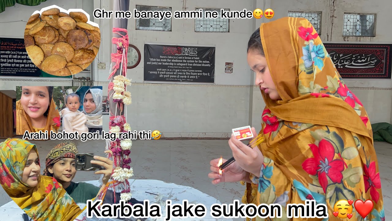 Karbala jake sukoon mila 🥰❤️ ghr banaye ammi ne kunde 😋bohot acha laga ghr walo ke sath waqt bitaya🥰