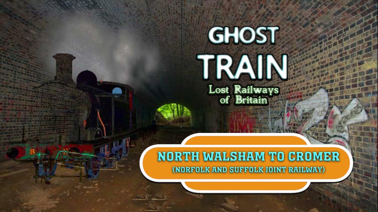 Ghost Train: North Walsham Town to Cromer (Lost Norfolk Railway Animation)