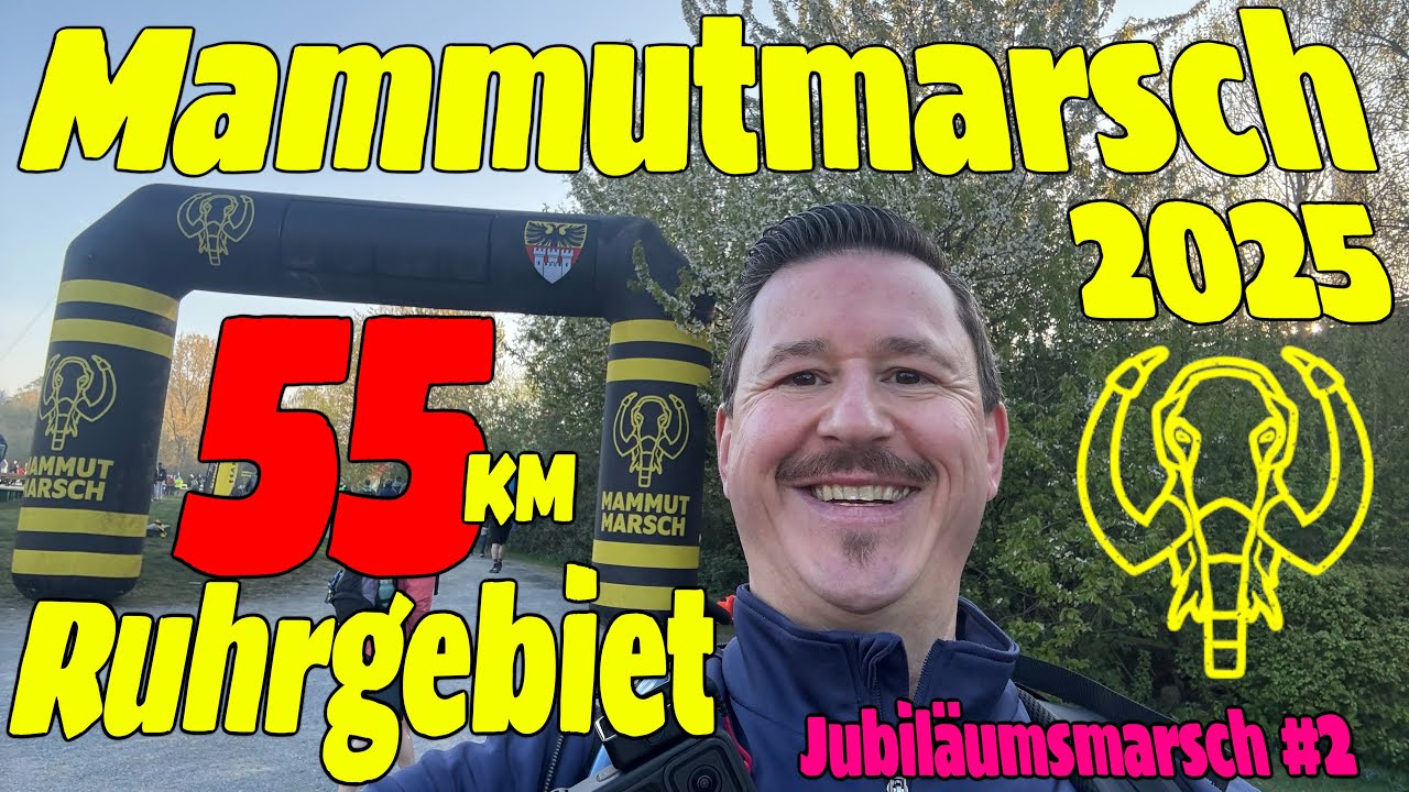 Mammutmarsch Ruhrgebiet 2025 : 55 km