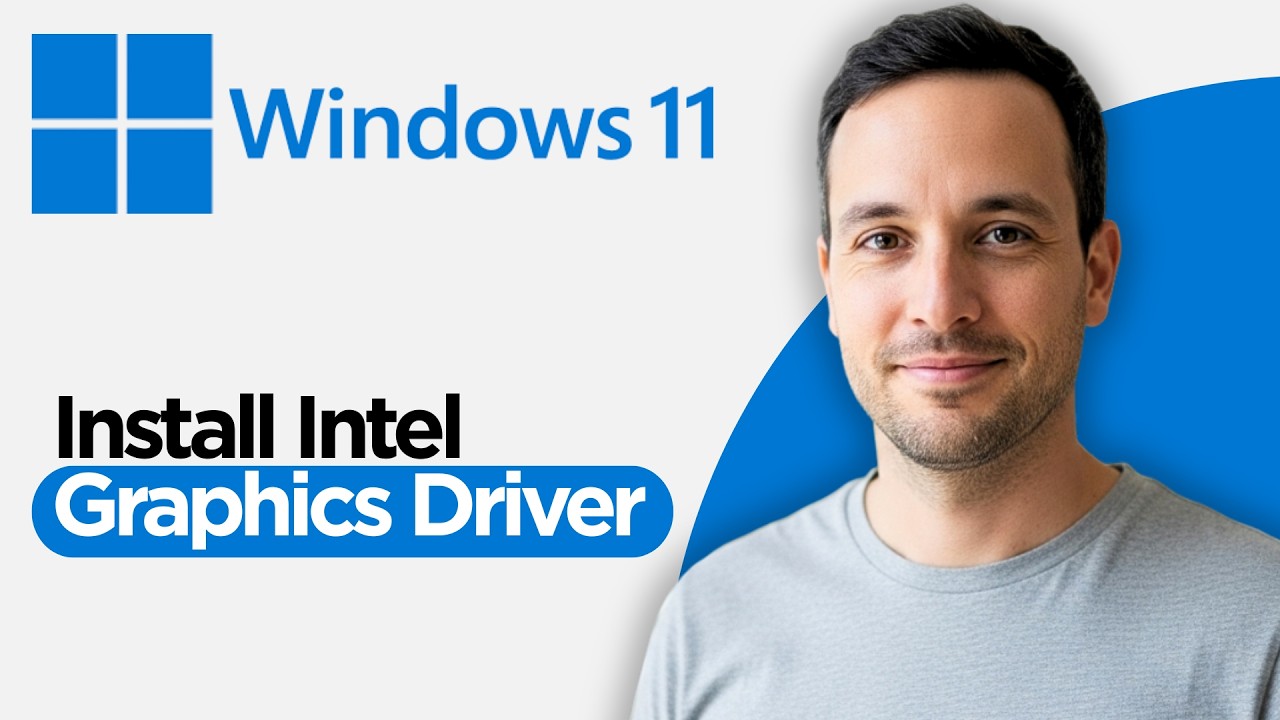 Как установить драйвер графики Intel в Windows 11 (пошаговое руководство 2026 года)