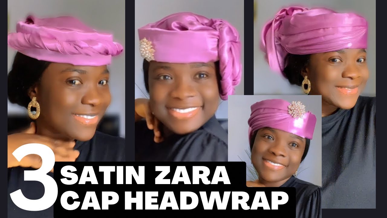 3 QUICK & SIMPLE ZARA CAP HEADWRAP || SILK HEADWRAP Styles || Turban || Satin Headwrap