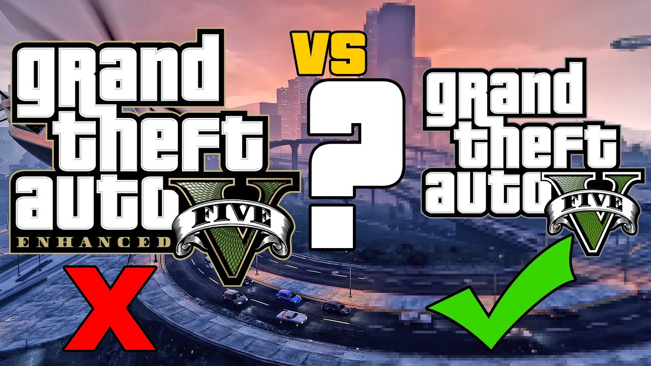 GTA 5 ENHANCED VS GTA 5 LEGACY ? HANGİSİNİ YÜKLEMELİYİM ? TÜM SORULARI CEVAPLADIM