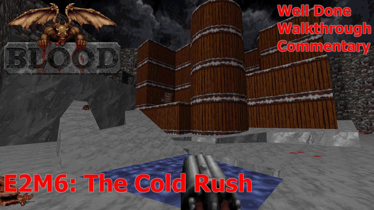 Blood (Well Done 100%) Walkthrough (E2M6: The Cold Rush)