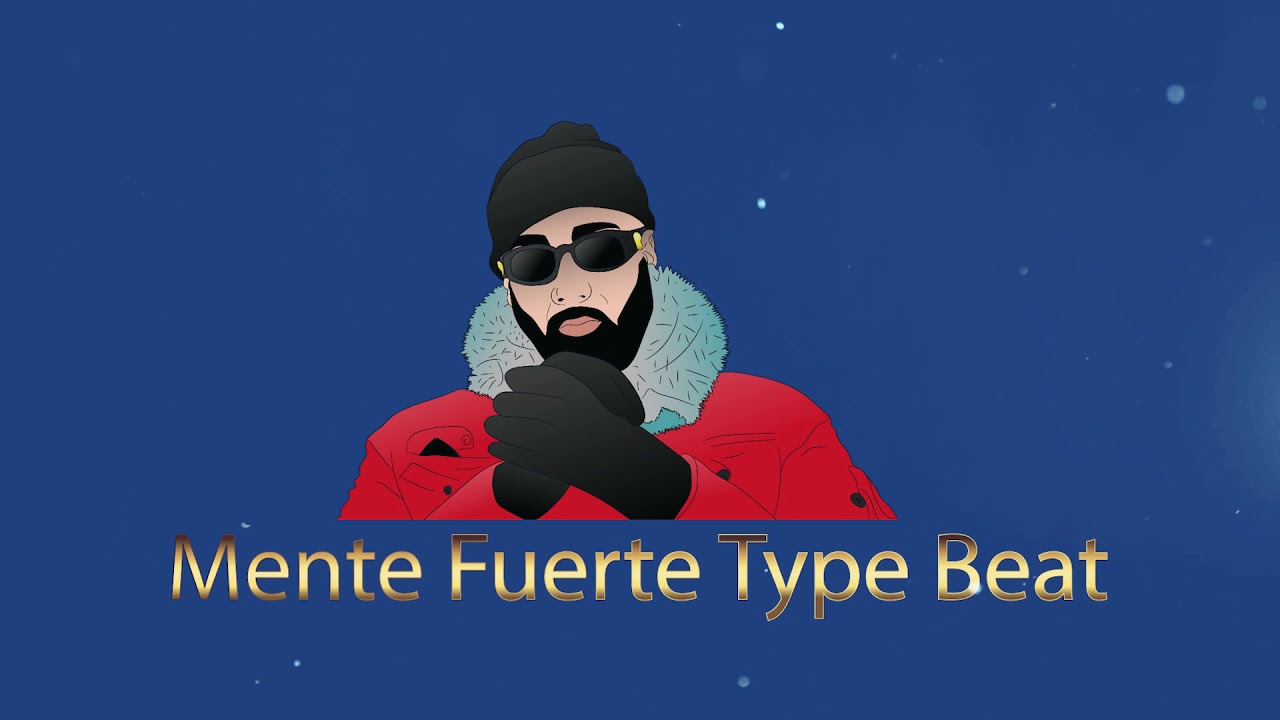 Mente Fuerte Type Beat  