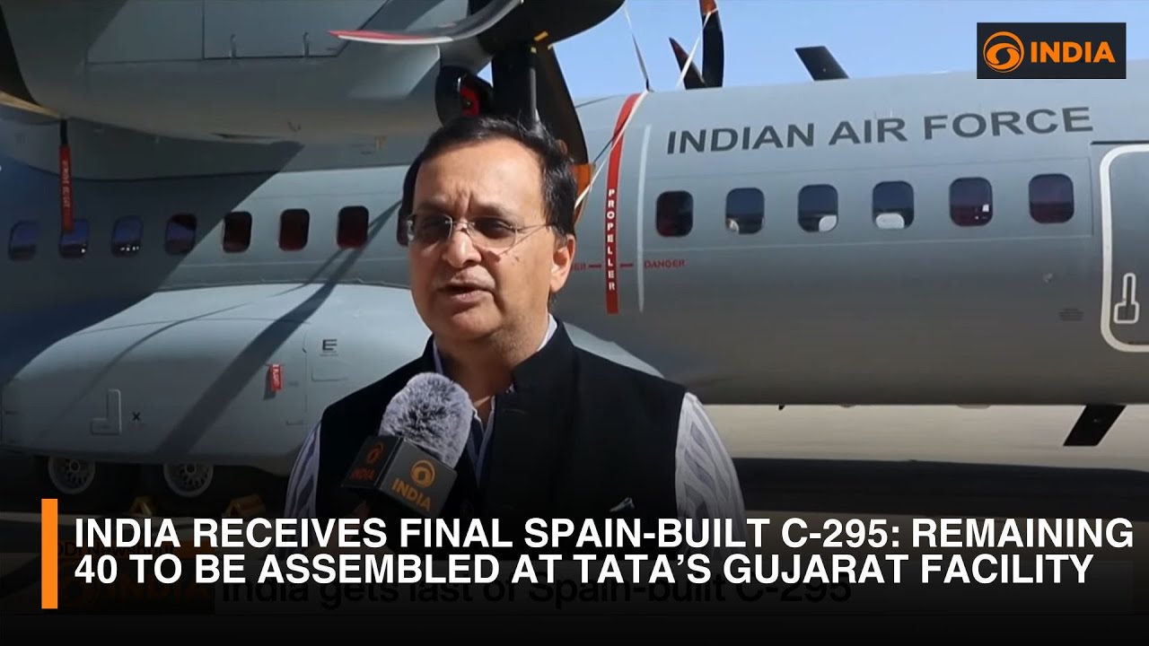 India Receives Final Spain-Built C-295 | Remaining 40 to Be Assembled at Tata&rsquo;s Gujarat Facility