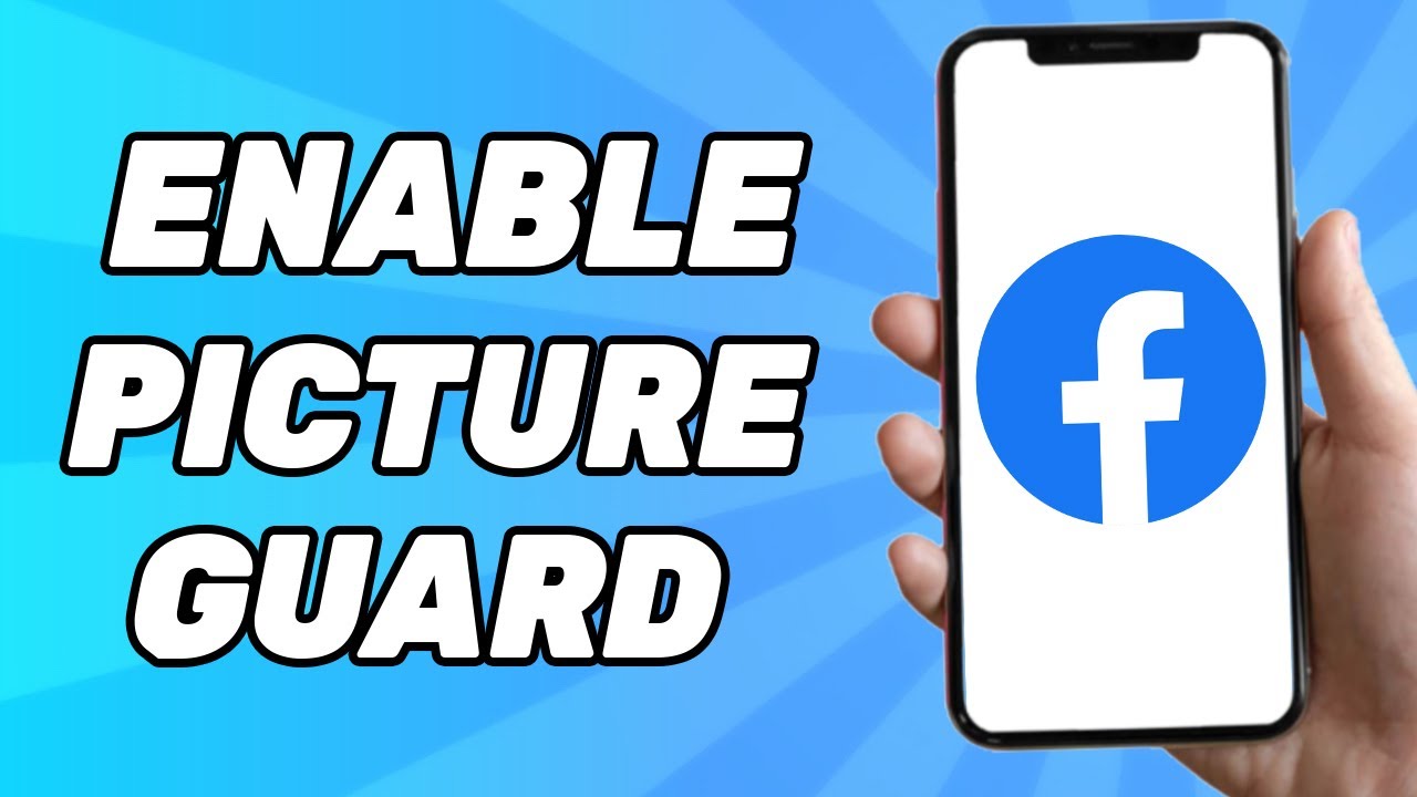 How to Enable Facebook Profile Picture Guard 2025