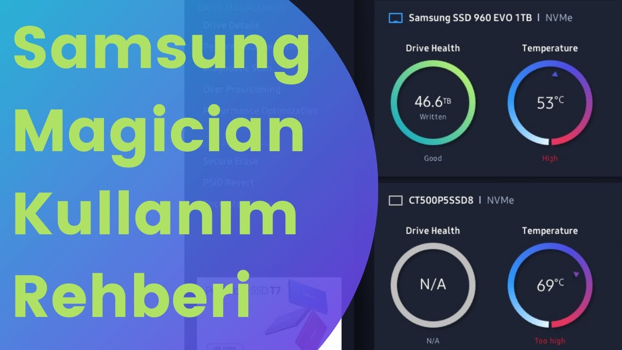 Samsung Magician Kullanımı: B&uuml;t&uuml;n &Ouml;zelliklere Bakıyoruz