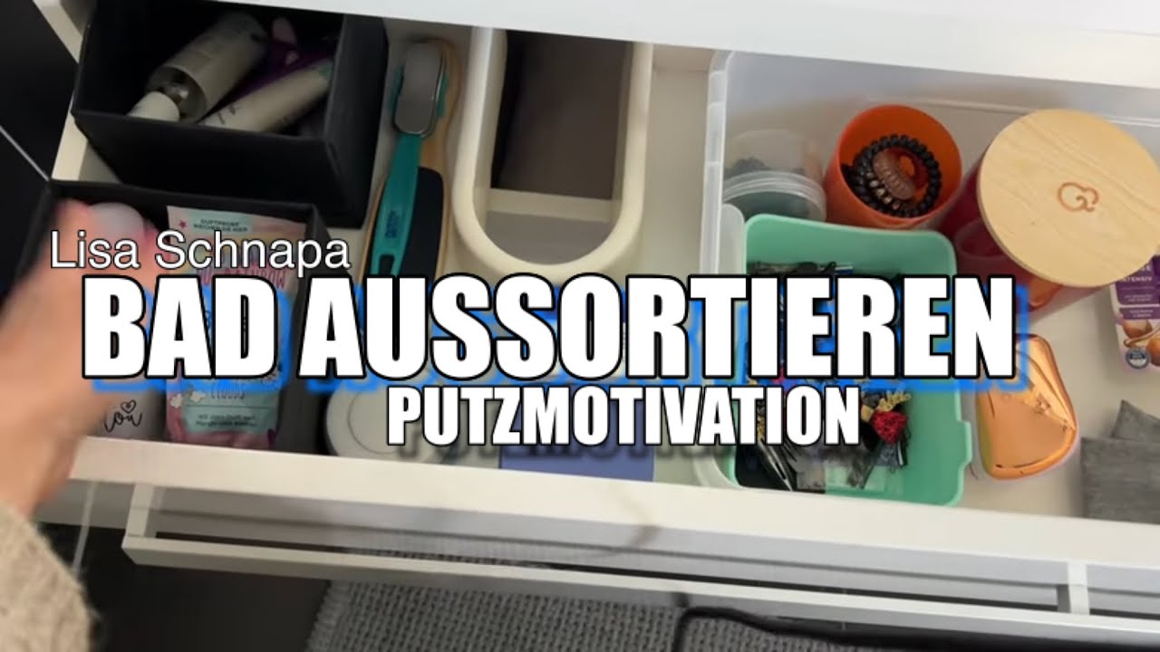 BAD AUSSORTIEREN AUSMISTEN AUFRÄUMEN PUTZEN MOTIVATION PUTZROUTINE