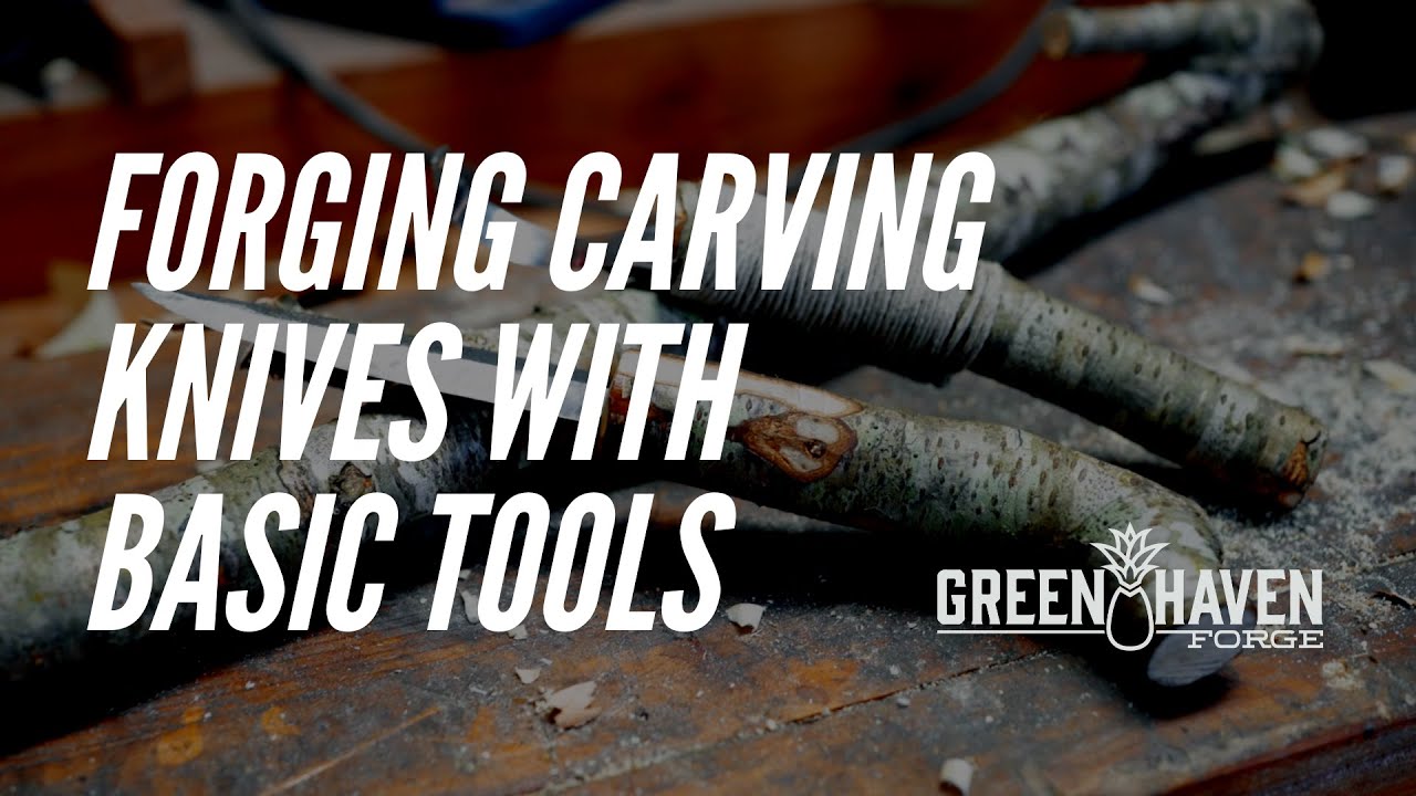 Forging Spoon Carving Knives With Basic Tools