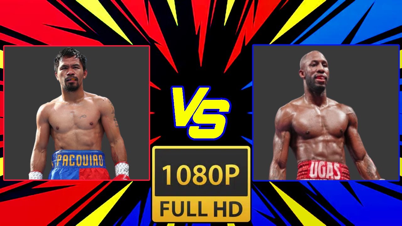 MANNY PACQUIAO VS YORDENIS UGAS - FULL FIGHT - FHD 1080P