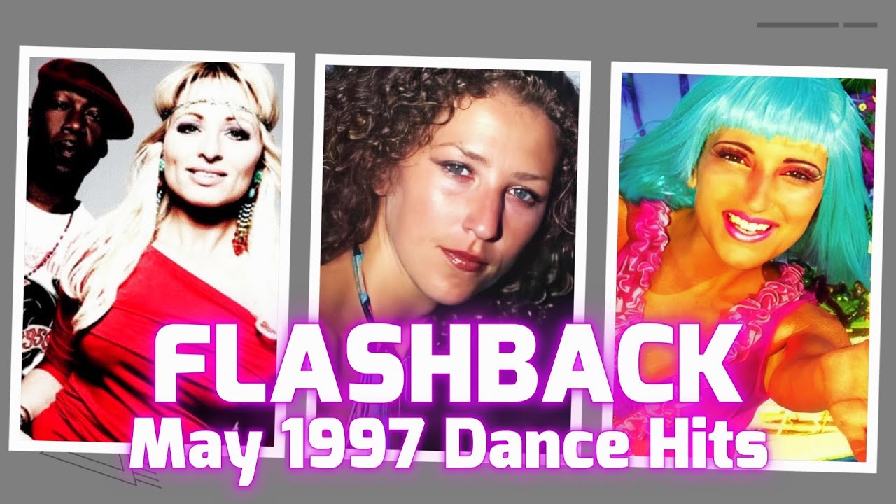 Flashback: May 1997 Dance Hits | Alexia, Milk Inc., Aqua & More!