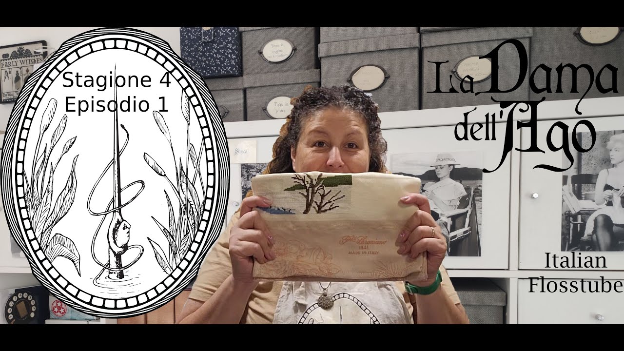 La Dama dell'Ago - Italian FlossTube - Episodio 34 (Stag 4 Ep 1) - Sono tornata
