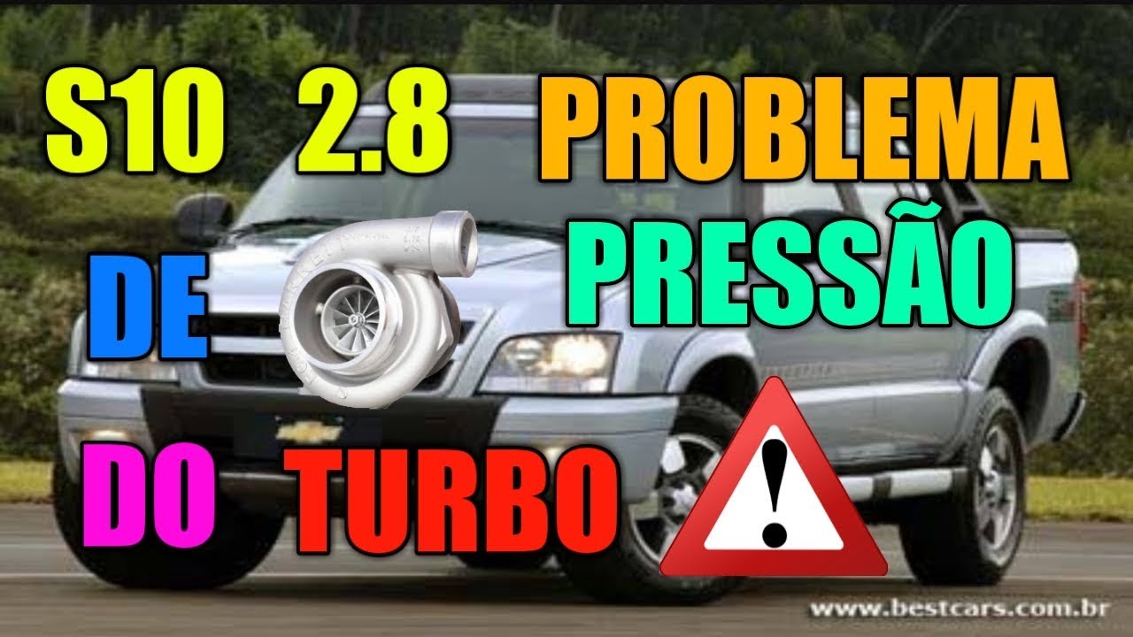 S10 2.8 PROBLEMA DE PRESSÃO DO TURBO.