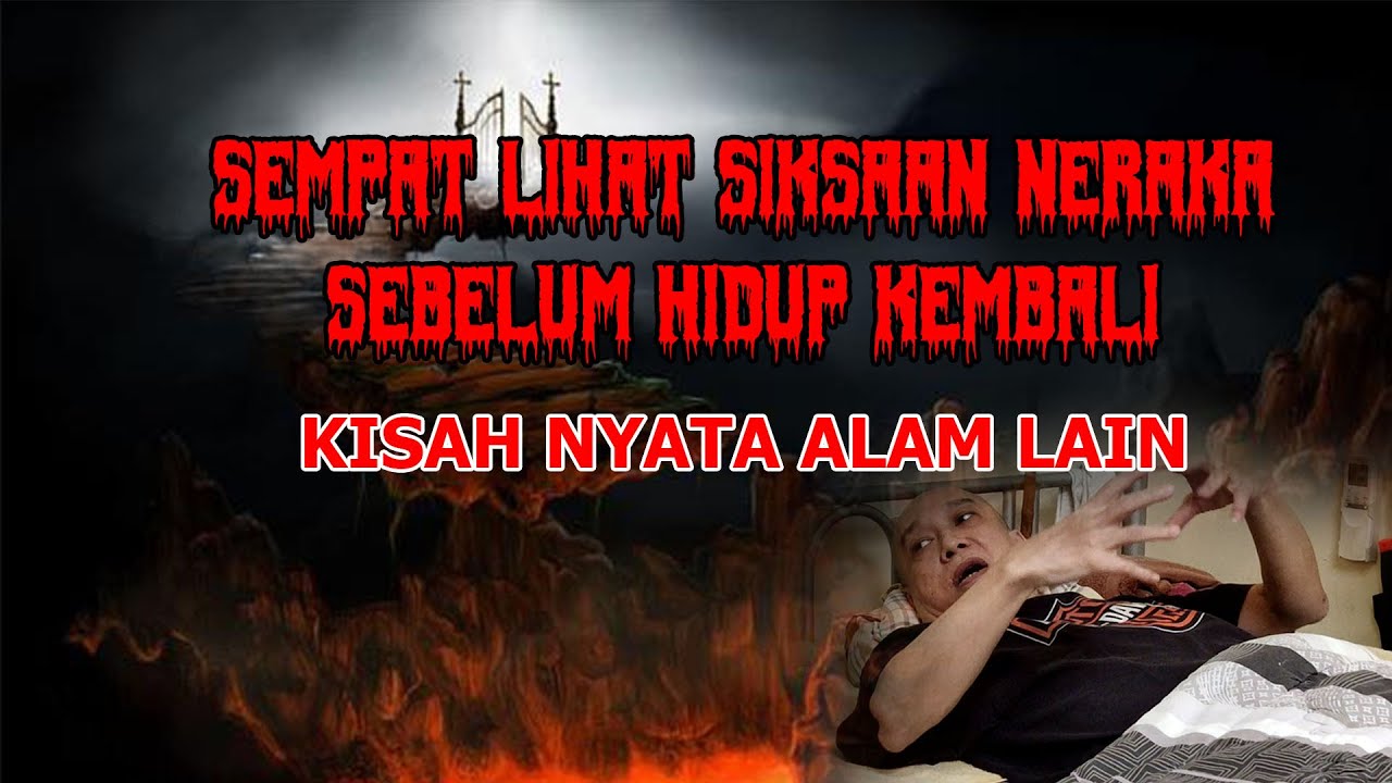 BUKAN FILM, Melihat Surga Dan Neraka, Hingga Mobil Tanpa Supir, Hukum Di neraka, Nyata Alam Lain