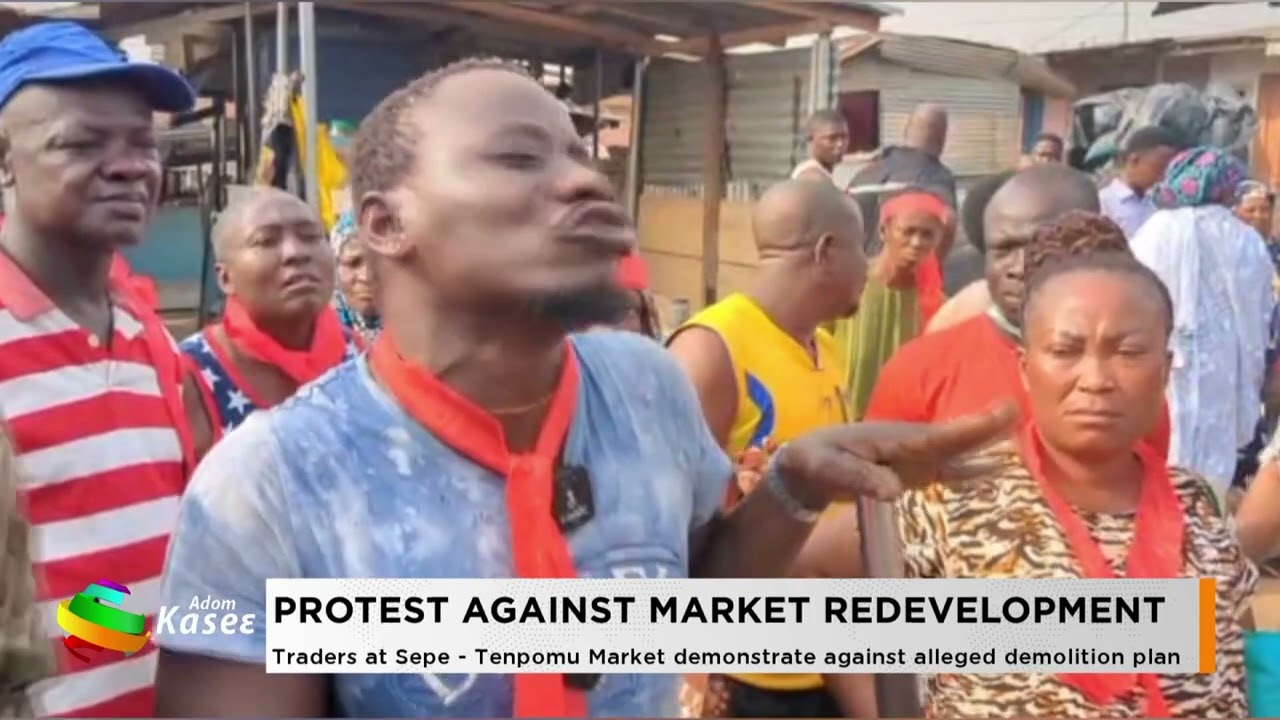 Traders at Sepe - Tenomu market demonstrate against alleged demolition plan