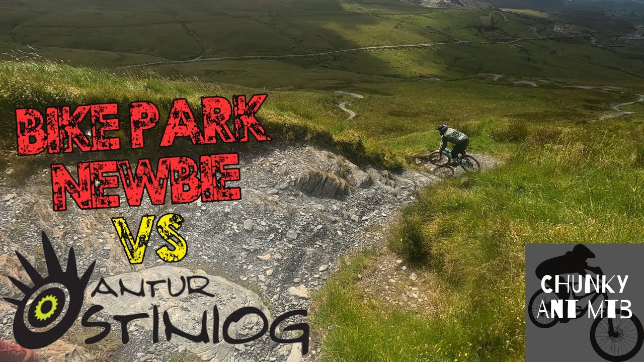 Bike Park Newbie vs Antur Stiniog