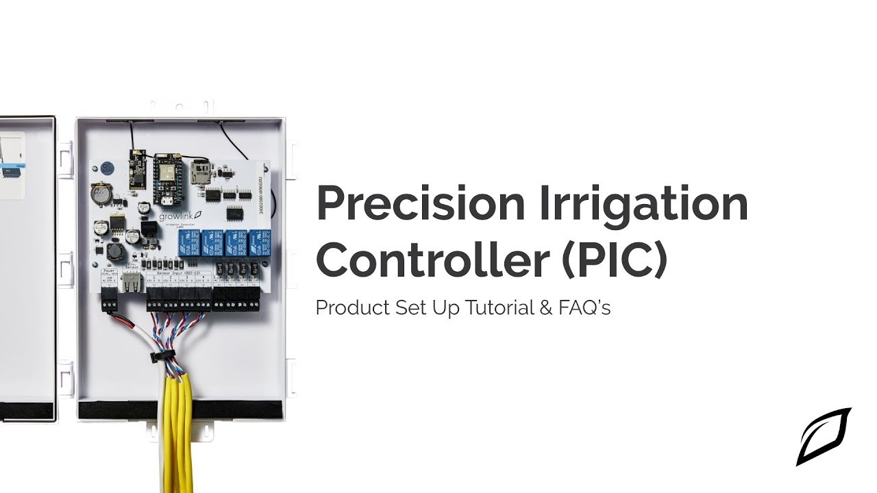 Growlink Precision Irrigation Controller (PIC) Product Set Up & FAQ