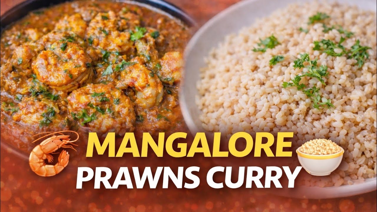 Mangaluru Style Prawns Curry | Brown Rice Combo | Healthy Coastal Recipe in Kannada