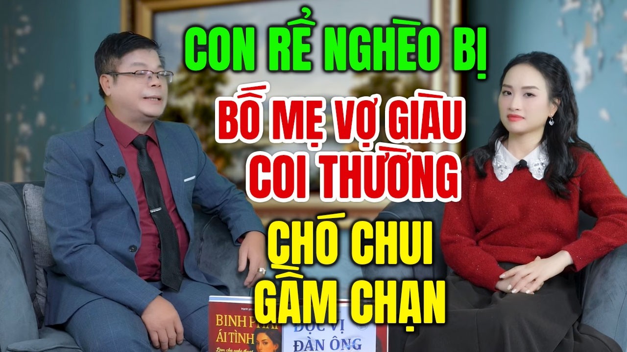 TÂM SỰ CÙNG ĐINH ĐOÀN - Chàng Rể Nghèo Bị Bố Mẹ Vợ Giàu Có Coi Thường, Chó Chui Gầm Chạn