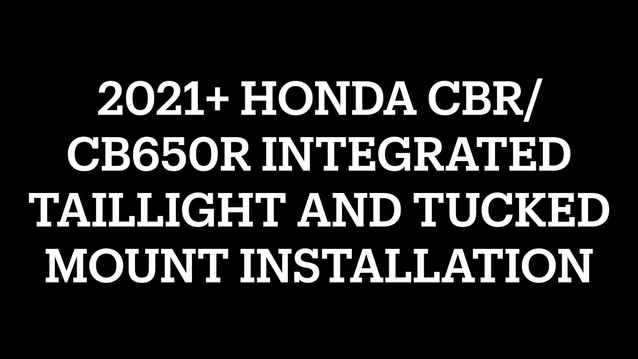 2021-2023 HONDA CBR/CB 650R INTEGRATED TAILLIGHT + TUCKED MOUNT | INSTALLATION