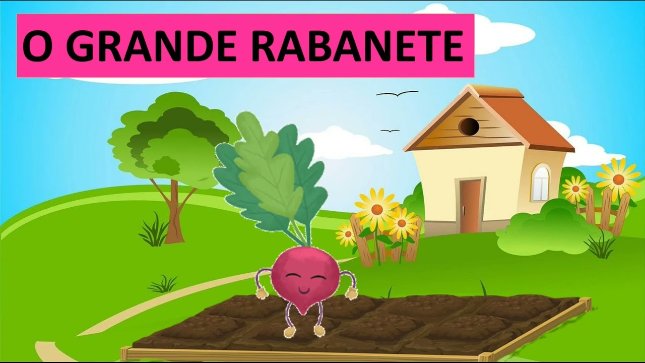 O Grande Rabanete - História Infantil Para Crianças