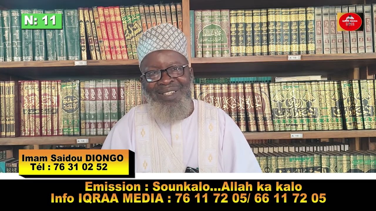 Émission : SOUNKALO...ALLAH KA KALO N:11, Invité : Imam Saïdou Diongo, Thème : le Ramadan. 