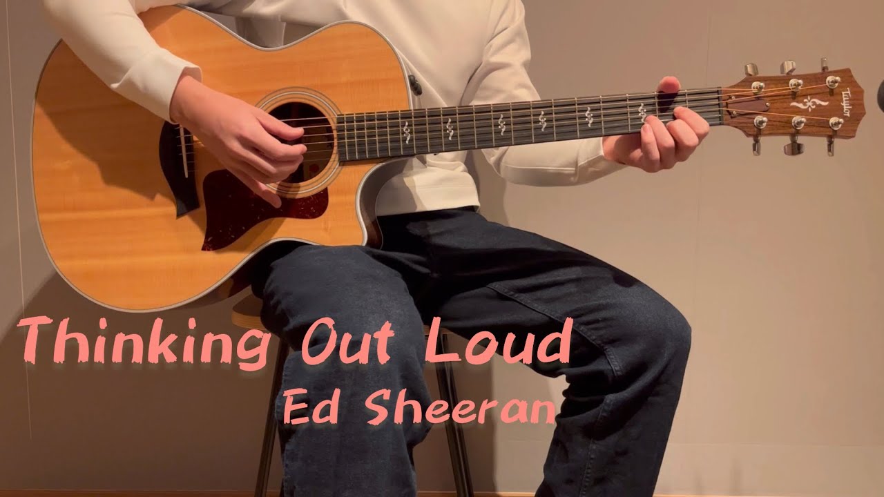 ギター初心者向け！Thinking Out Loud   Ed Sheeran